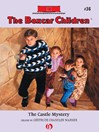 The Castle Mystery (eBook): Boxcar Children Series, Book 36